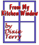 From My
                            Kitchen Window by Dixie Terry